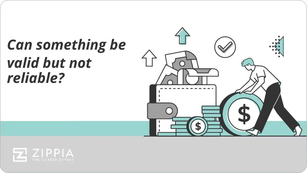 Can something be valid but not reliable?