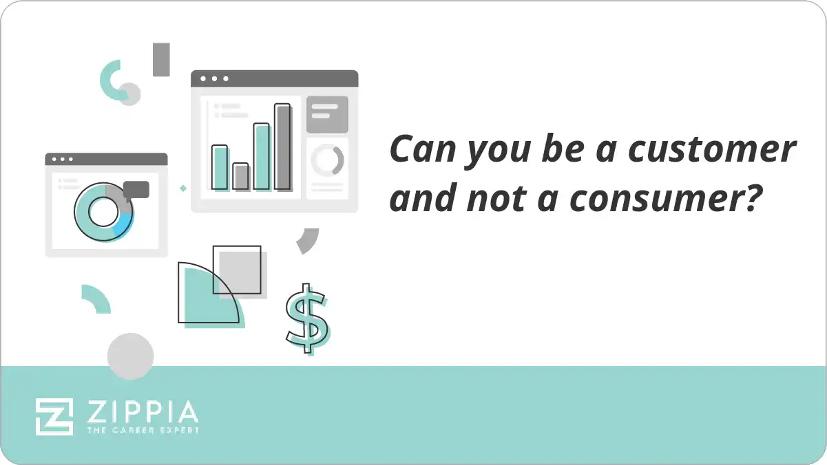 Can you be a customer and not a consumer?