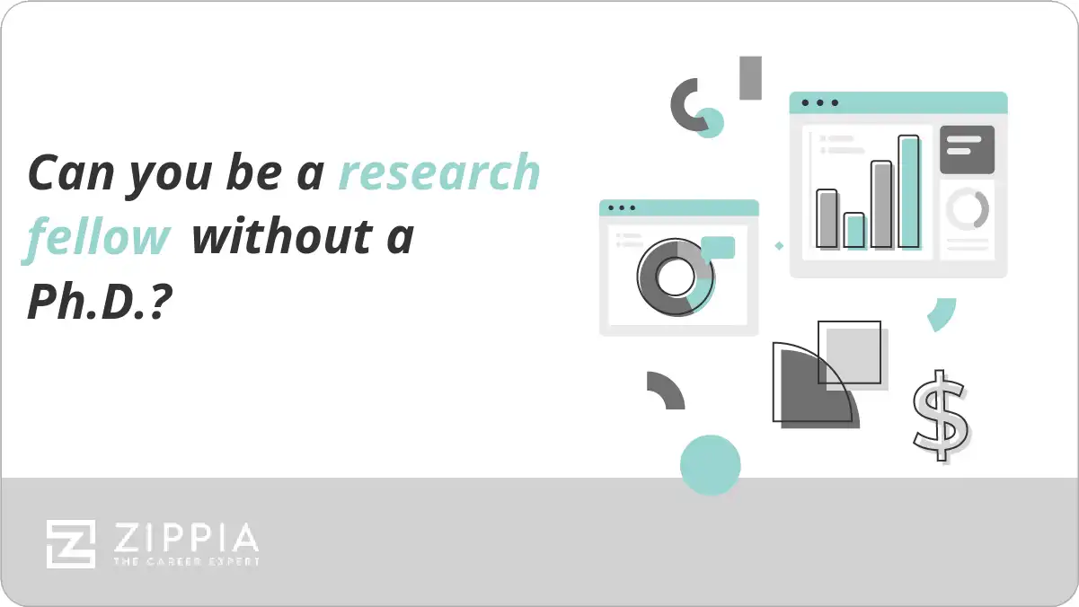 Can you be a research fellow without a Ph.D.?