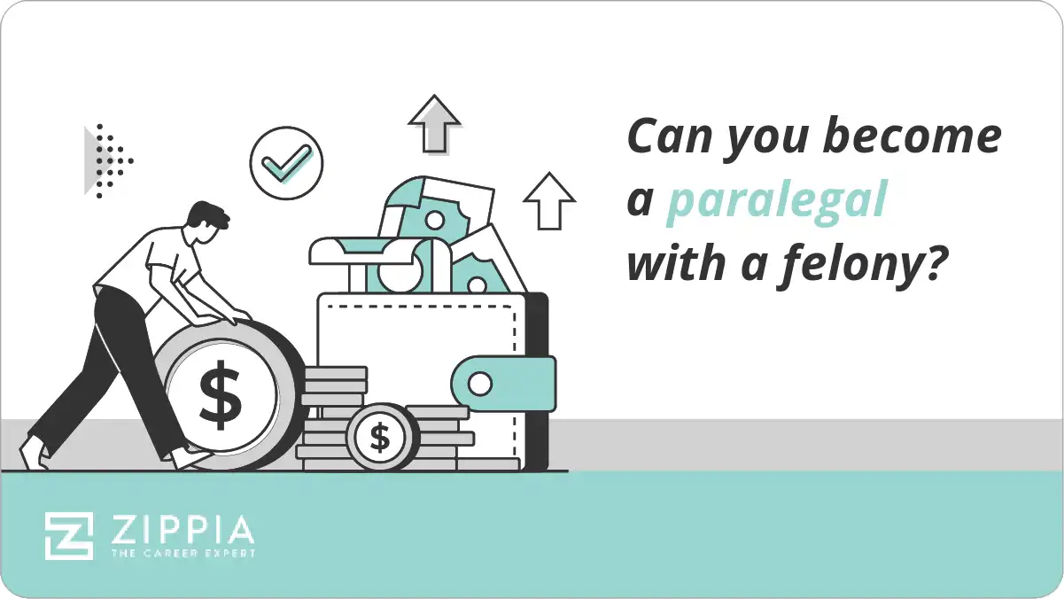 Can you become a paralegal with a felony?