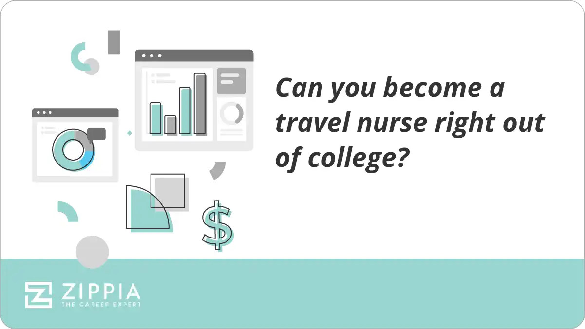 Can you become a travel nurse right out of college?