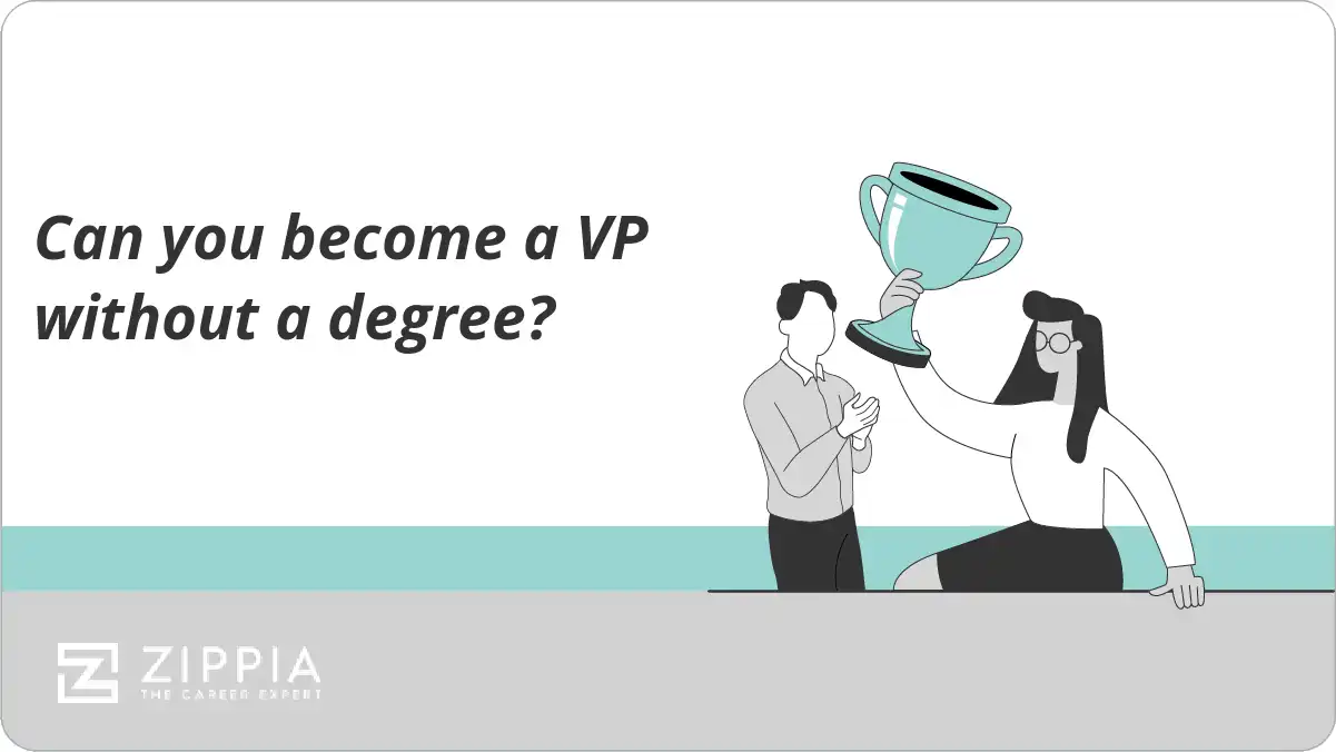 Can you become a VP without a degree?