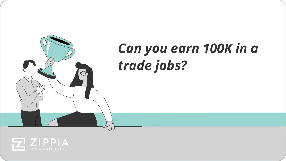 Can you earn 100K in a trade jobs?