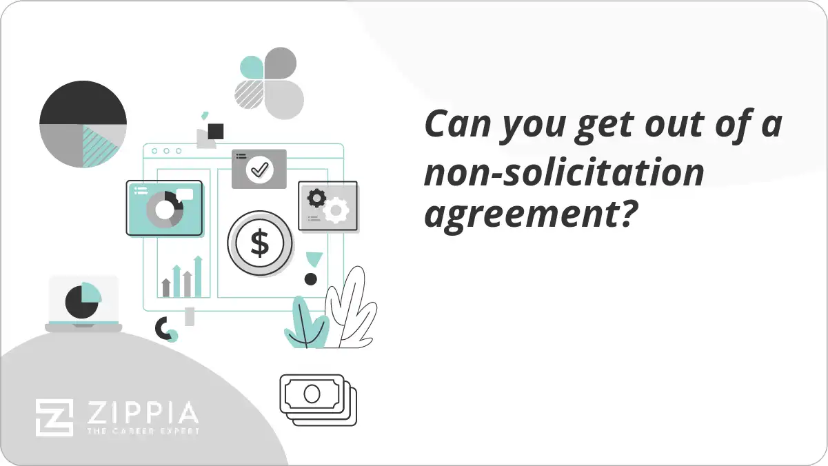 Can you get out of a non-solicitation agreement?