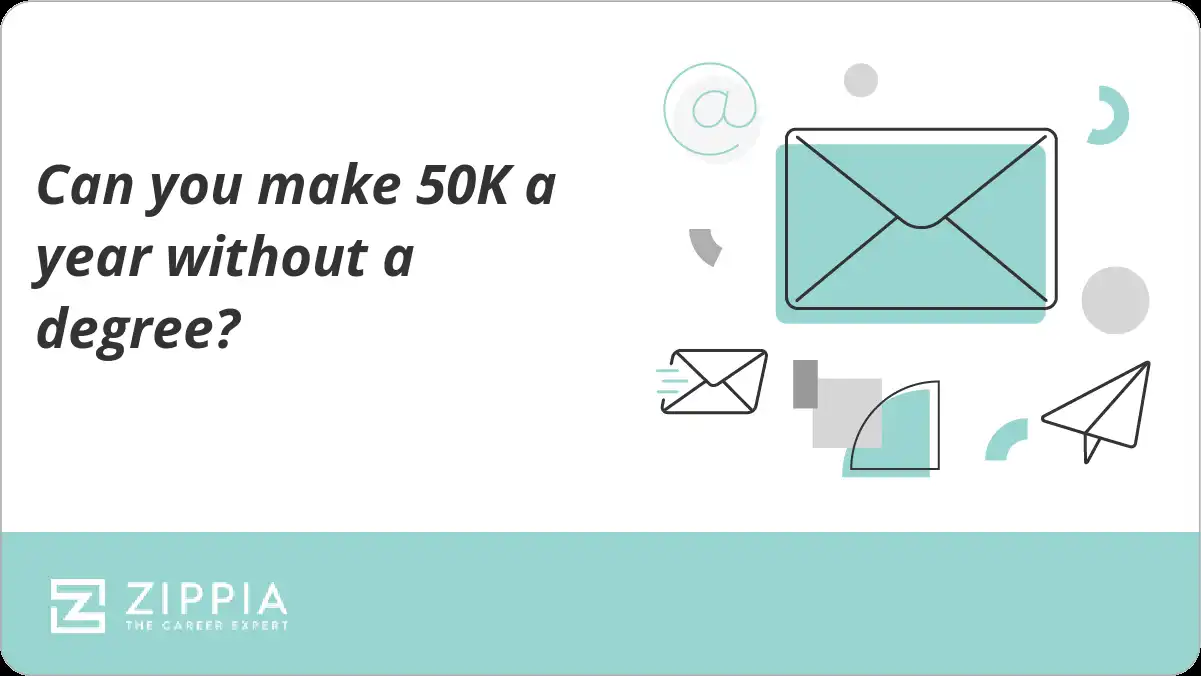 can-you-make-50k-a-year-without-a-degree-zippia