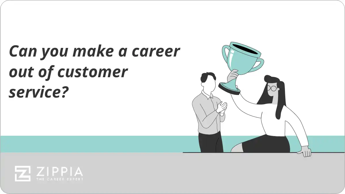 Can you make a career out of customer service?