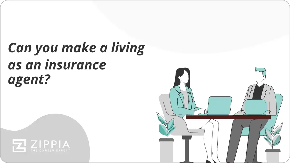 Can you make a living as an insurance agent?