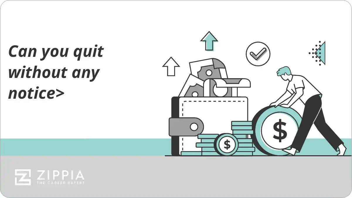 Can you quit without any notice>