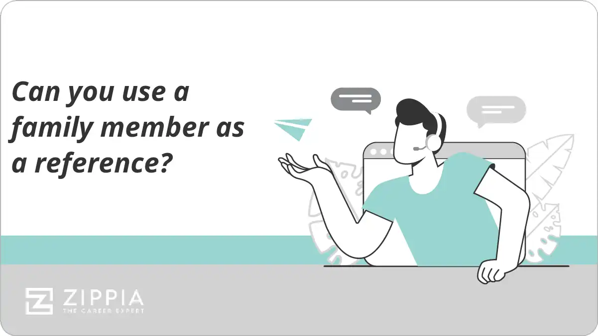 Can you use a family member as a reference?