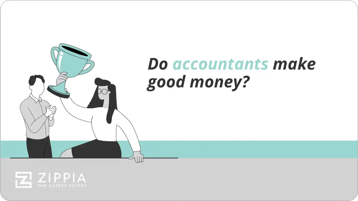Do accountants make good money?