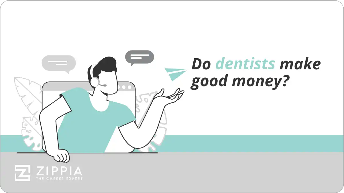 Do dentists make good money?