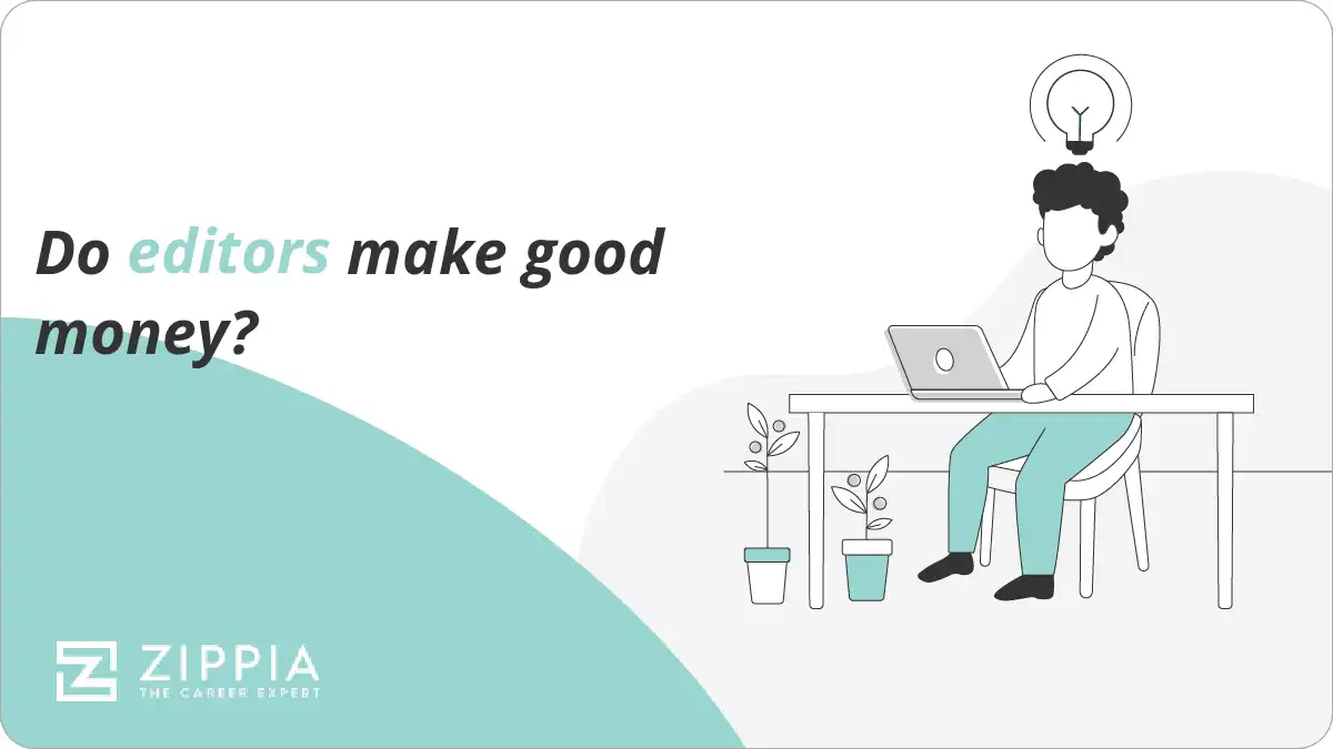 Do editors make good money? Zippia