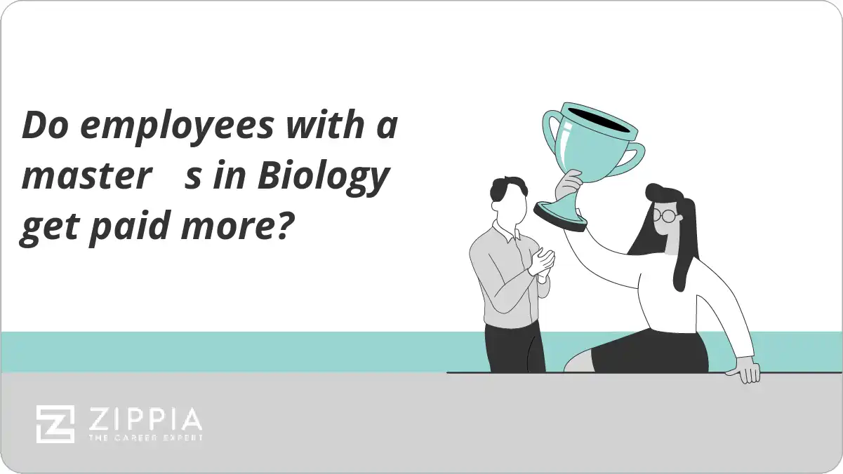Do employees with a master s in Biology get paid more?