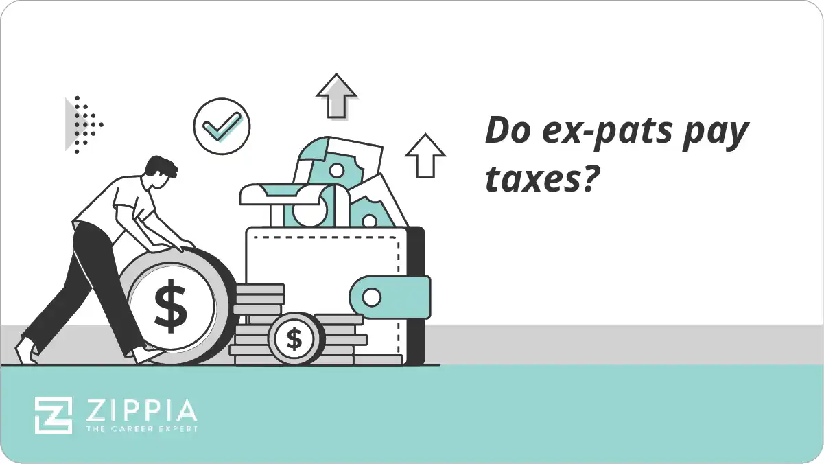 Do ex-pats pay taxes?