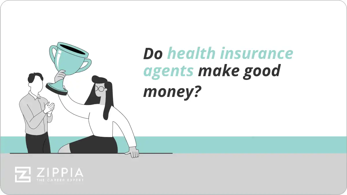 do-health-insurance-agents-make-good-money-zippia