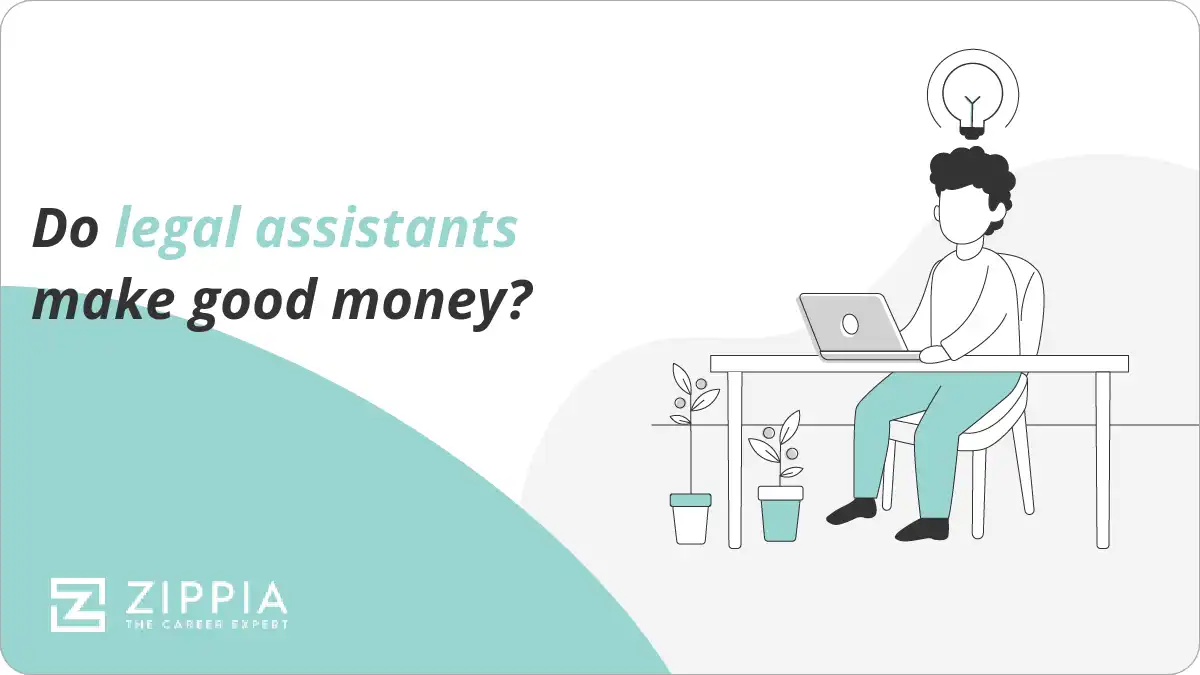 Do legal assistants make good money? Zippia