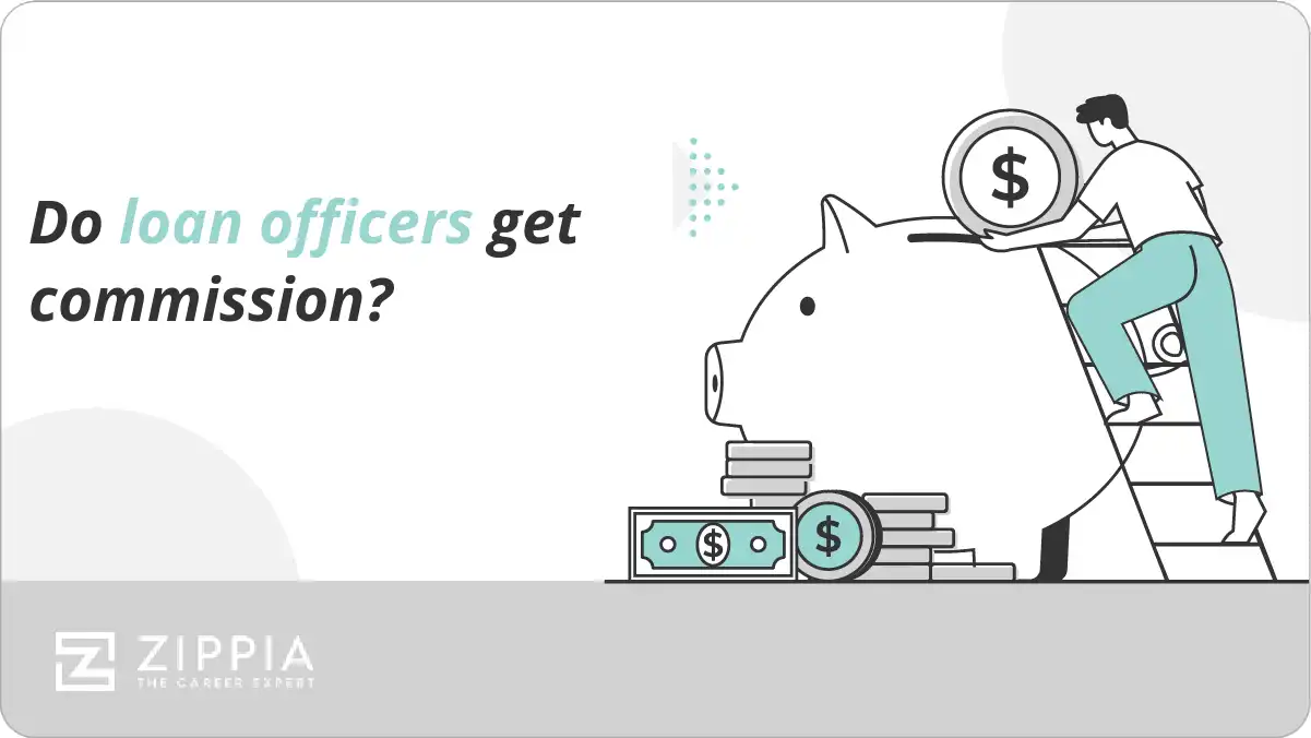 Do Loan Officers Get Commission Zippia do-loan-officers-get-commission-zippia