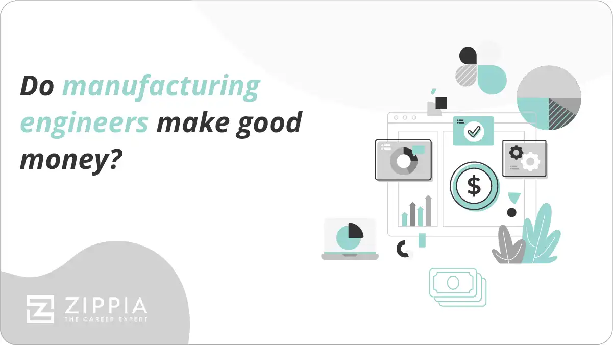 Do manufacturing engineers make good money? Zippia