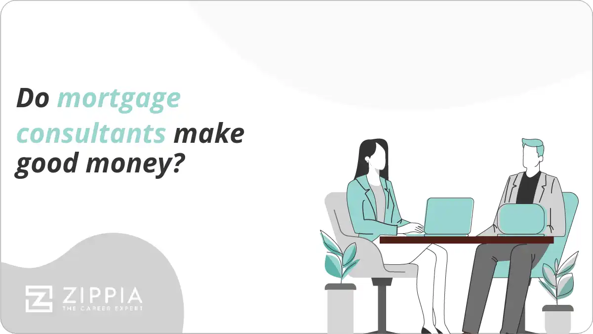 Do mortgage consultants make good money?