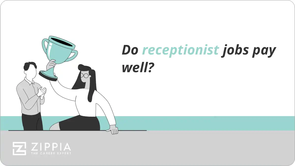Do receptionist jobs pay well?