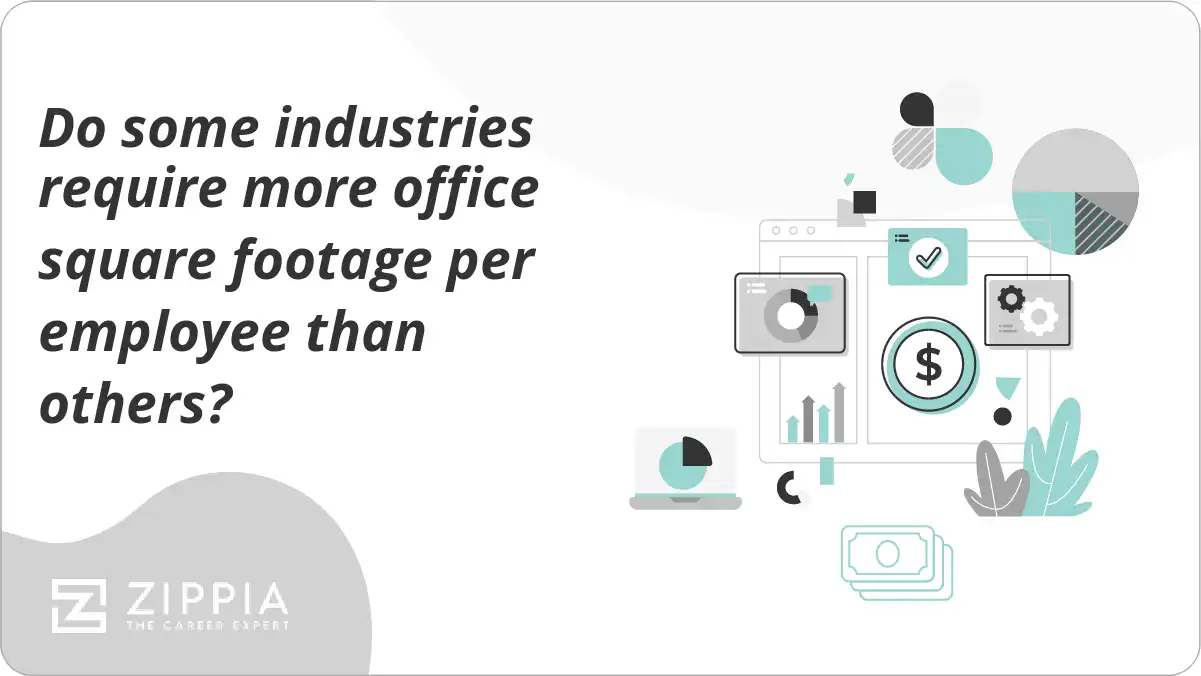Do some industries require more office square footage per employee than