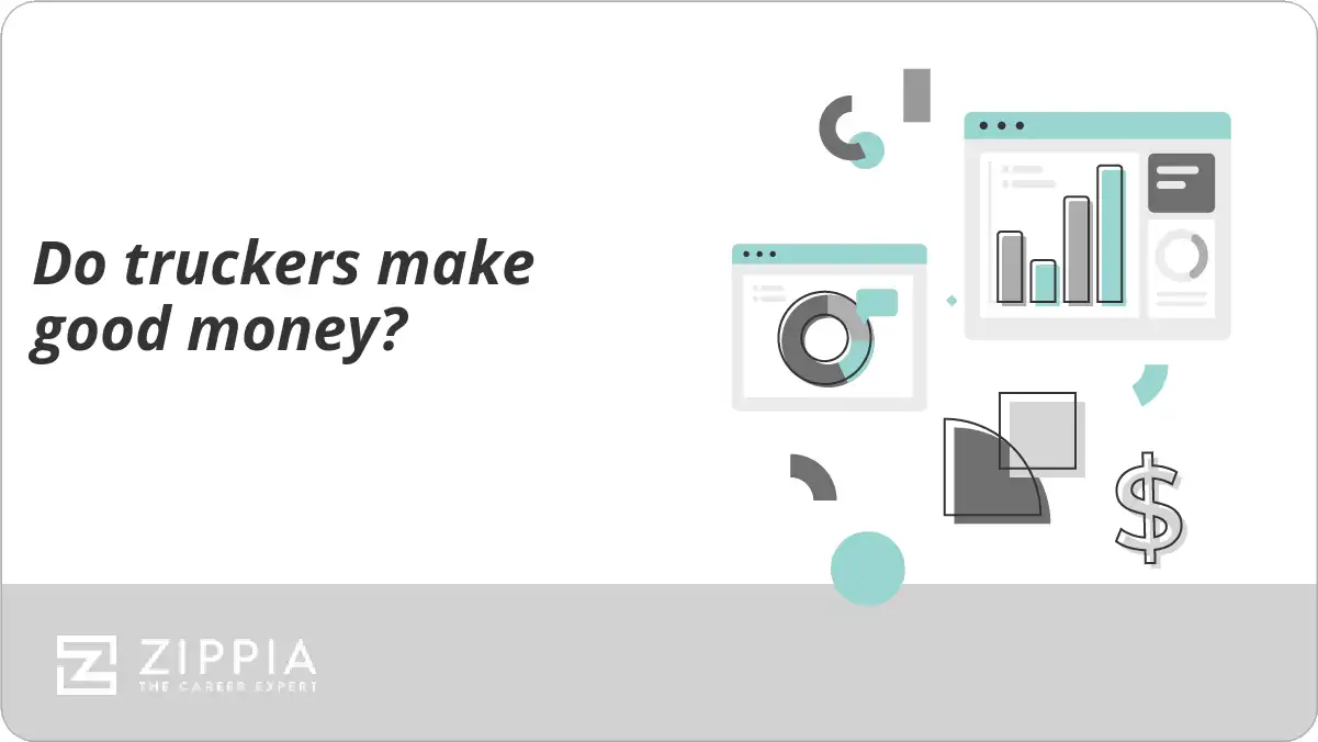 Do truckers make good money?