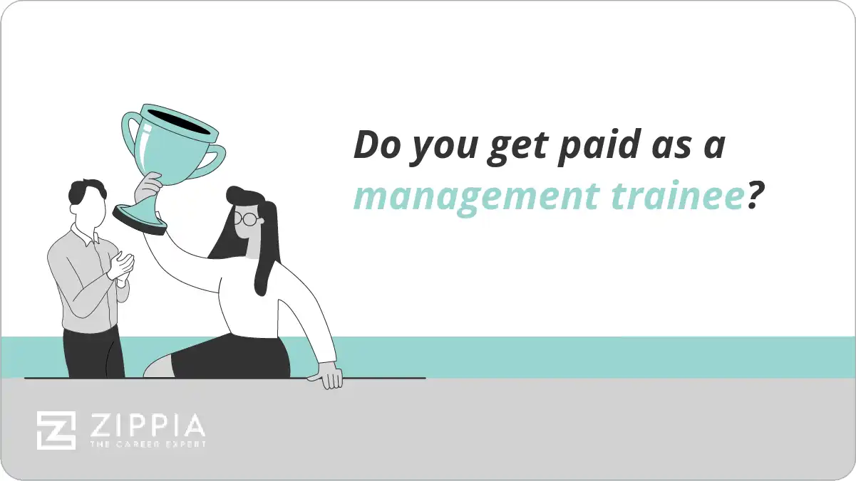 Do you get paid as a management trainee?