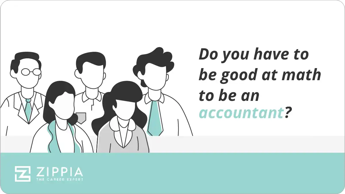 Do you have to be good at math to be an accountant?