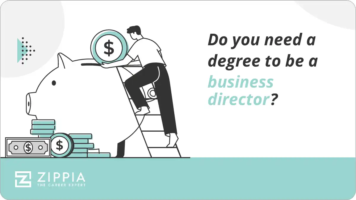 Do you need a degree to be a business director?
