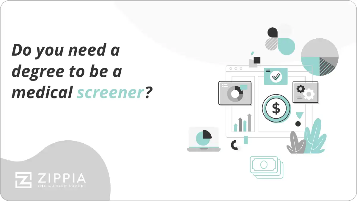 Do you need a degree to be a medical screener?