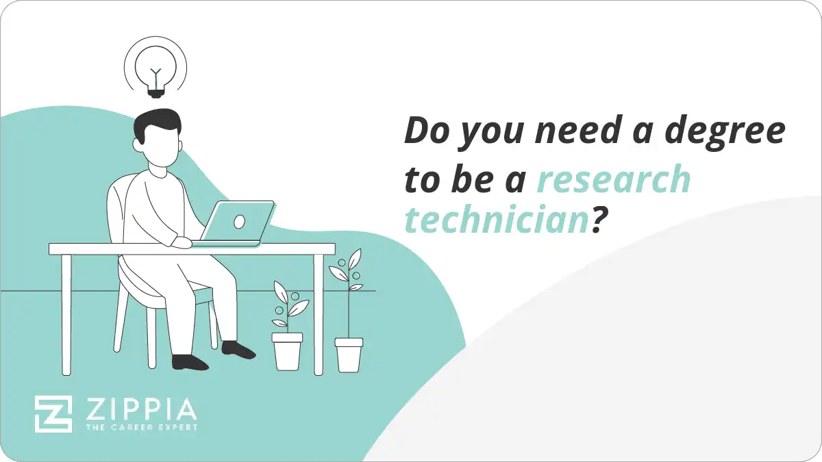 Do you need a degree to be a research technician? Zippia