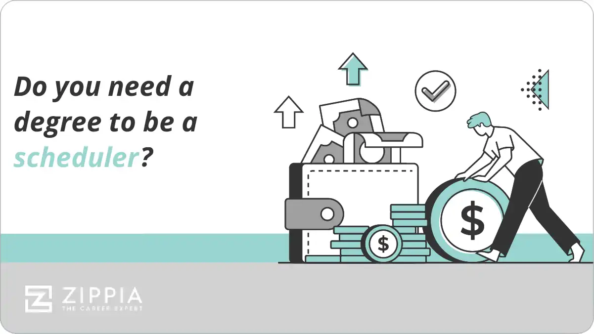 Do you need a degree to be a scheduler?
