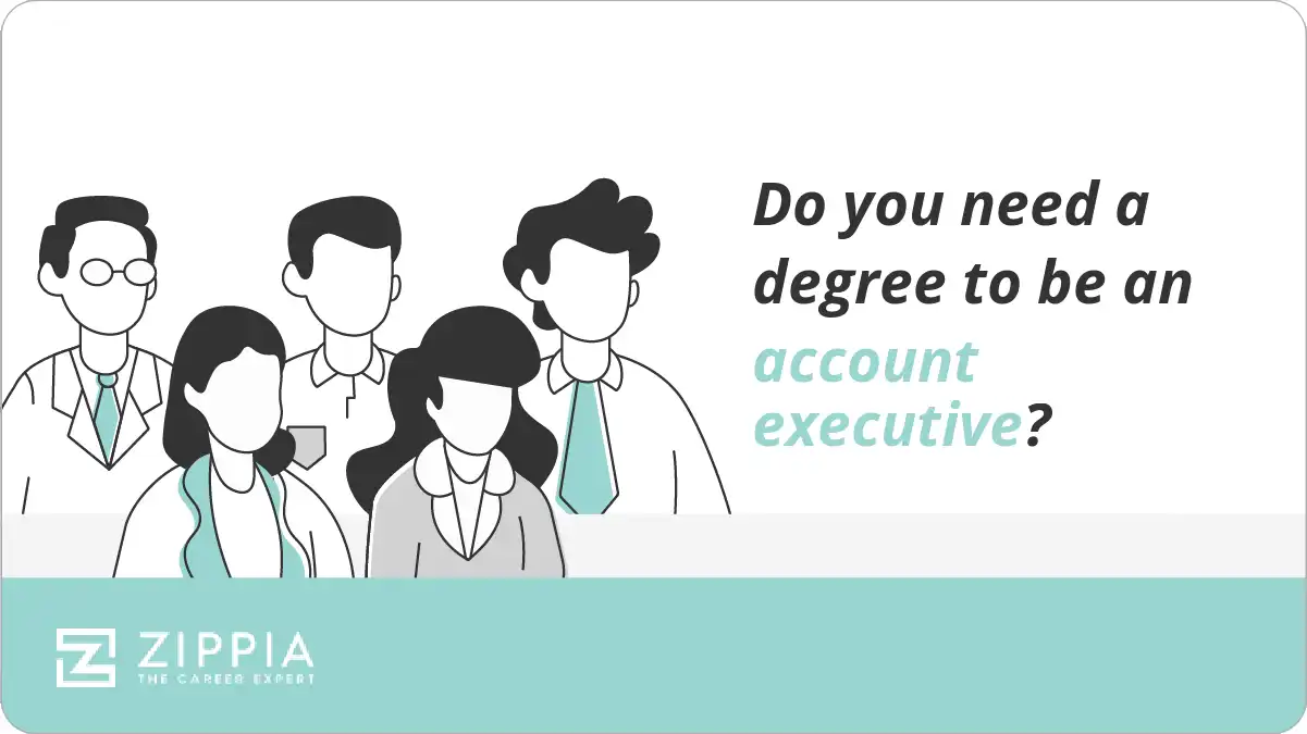 Do you need a degree to be an account executive?