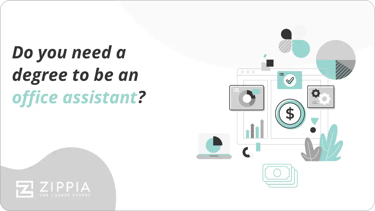 Do you need a degree to be an office assistant?