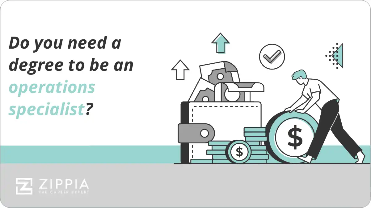 Do you need a degree to be an operations specialist?