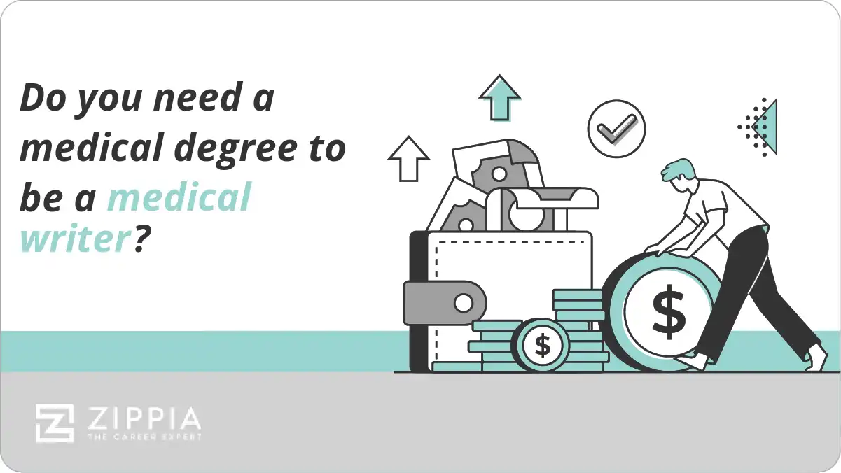 Do you need a medical degree to be a medical writer?