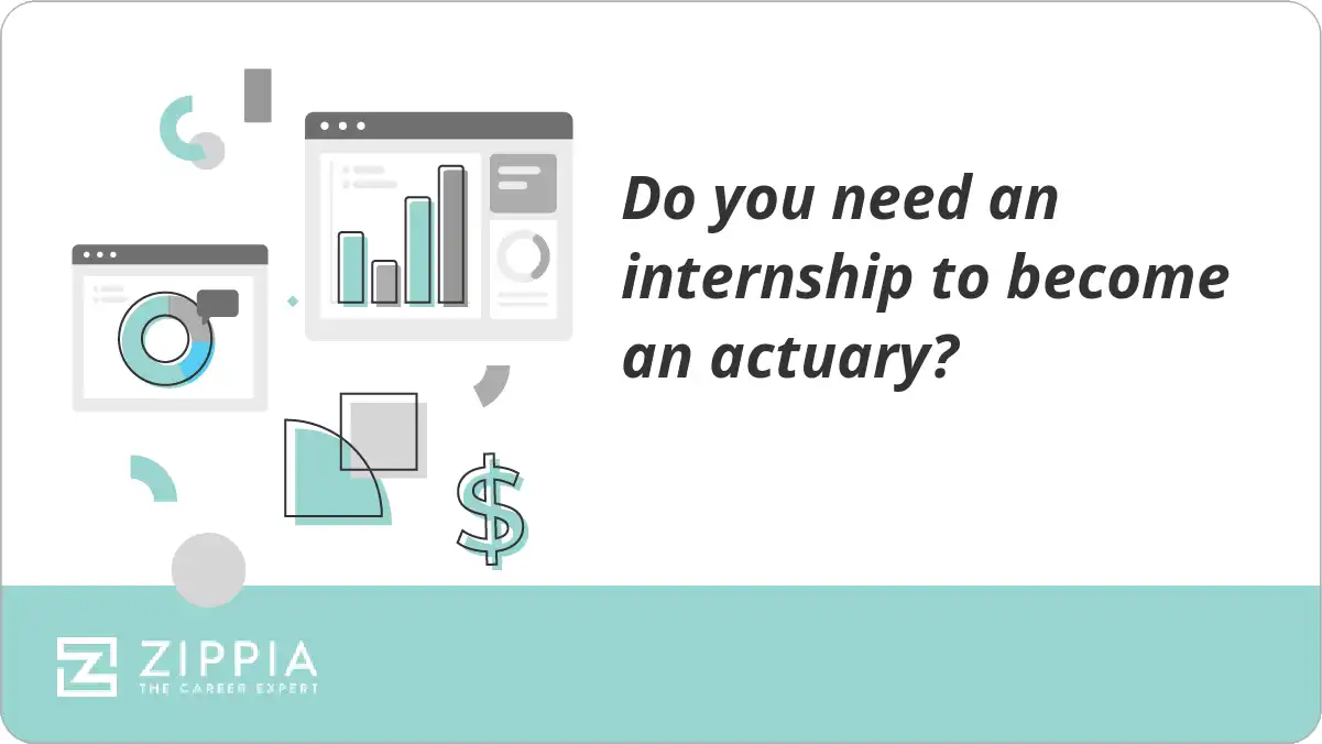 Do you need an internship to become an actuary?