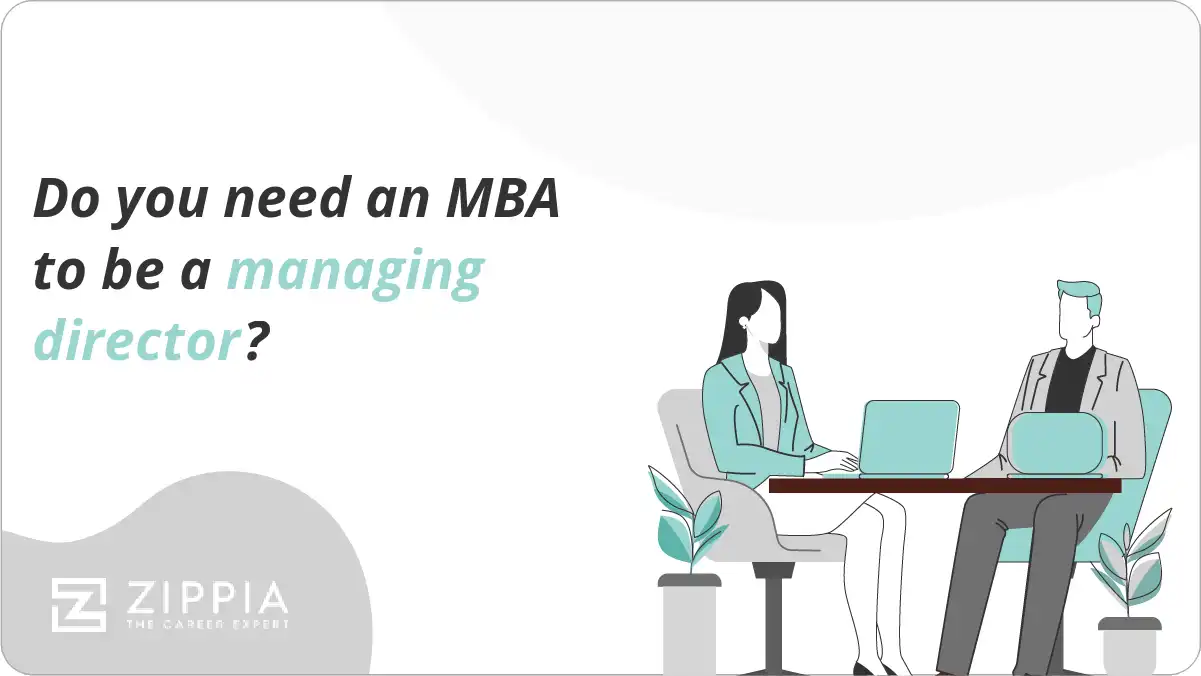 Do you need an MBA to be a managing director?