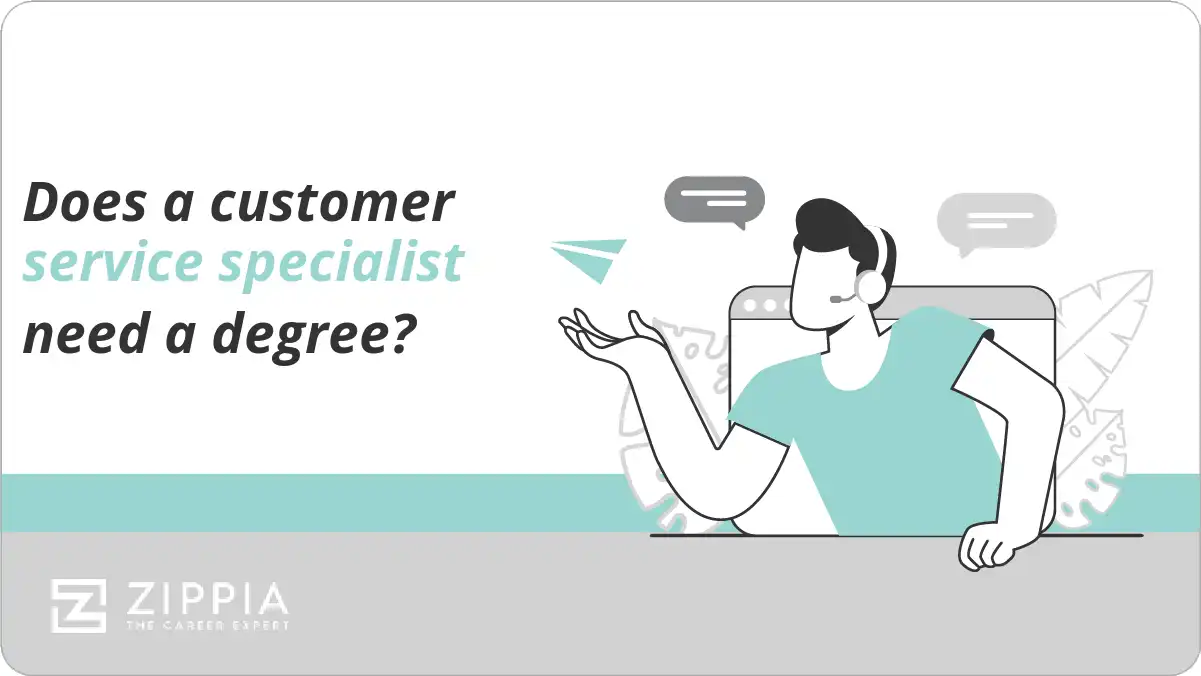 Does a customer service specialist need a degree?