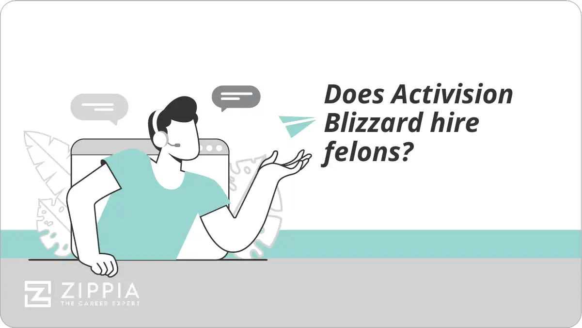 Does Activision Blizzard hire felons?