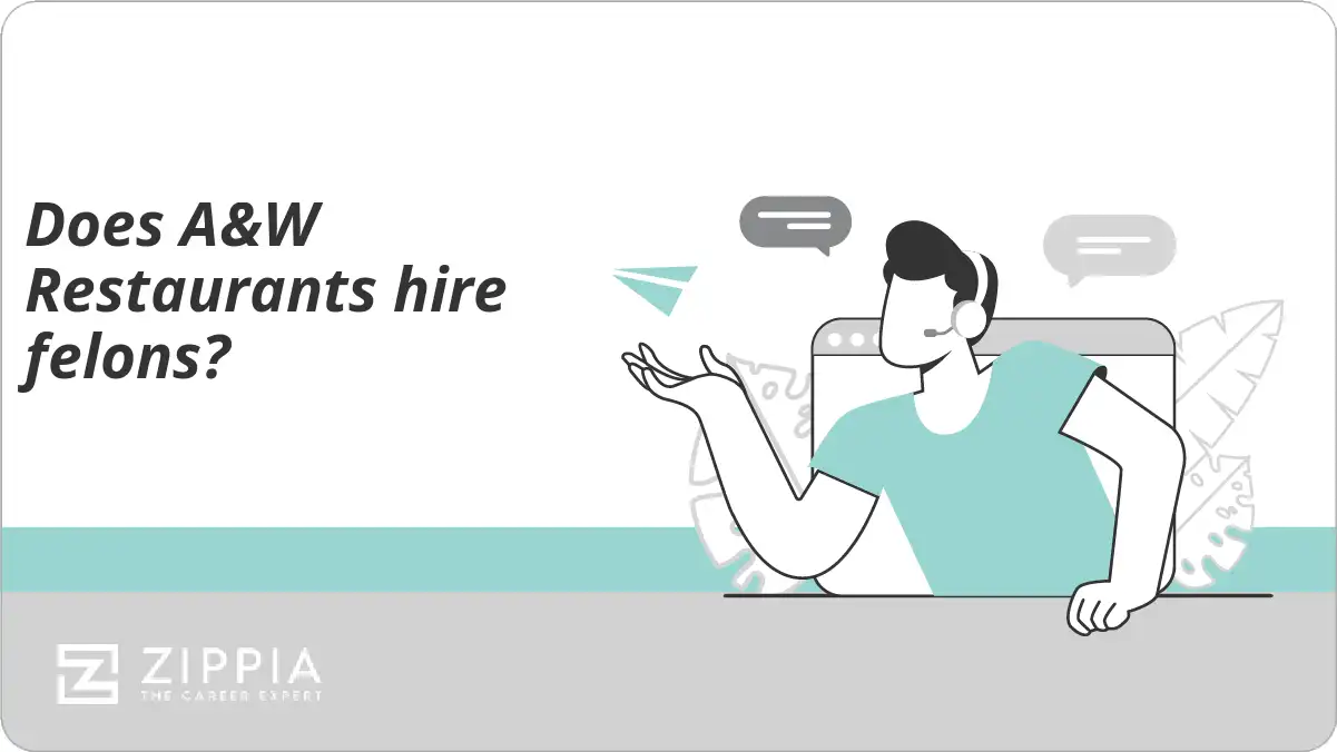 Does A&W Restaurants hire felons?