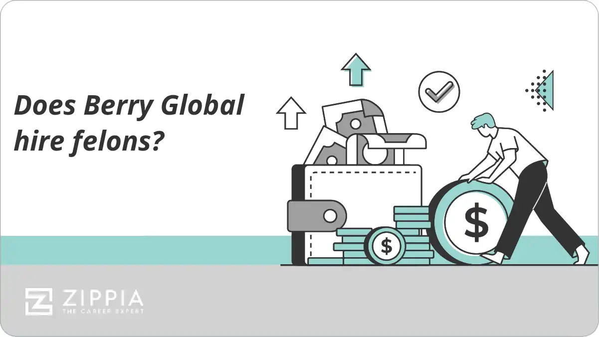 Does Berry Global hire felons?