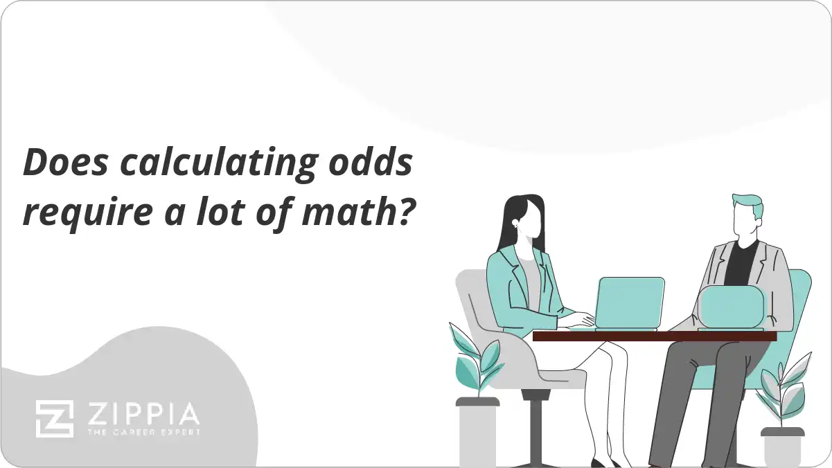 Does calculating odds require a lot of math? Zippia