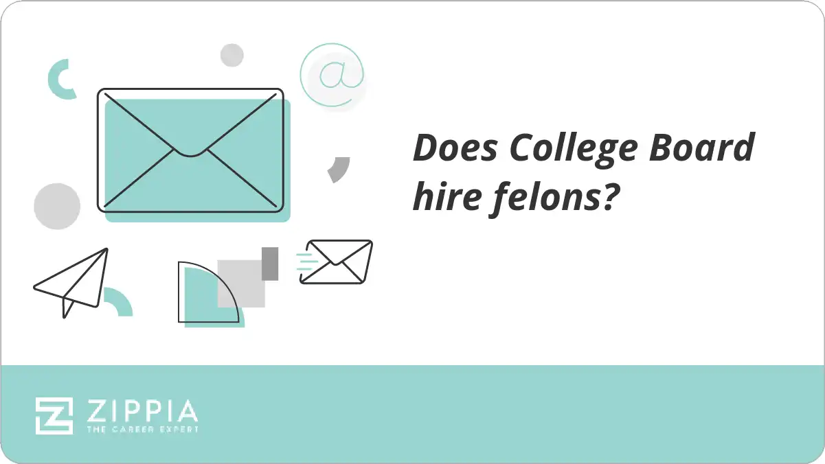Does College Board hire felons? Zippia