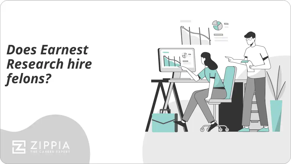 Does Earnest Research hire felons?