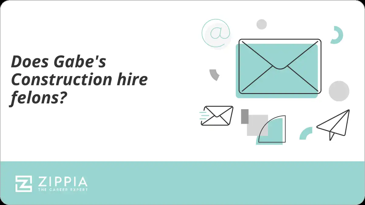 Does Gabe's Construction hire felons?