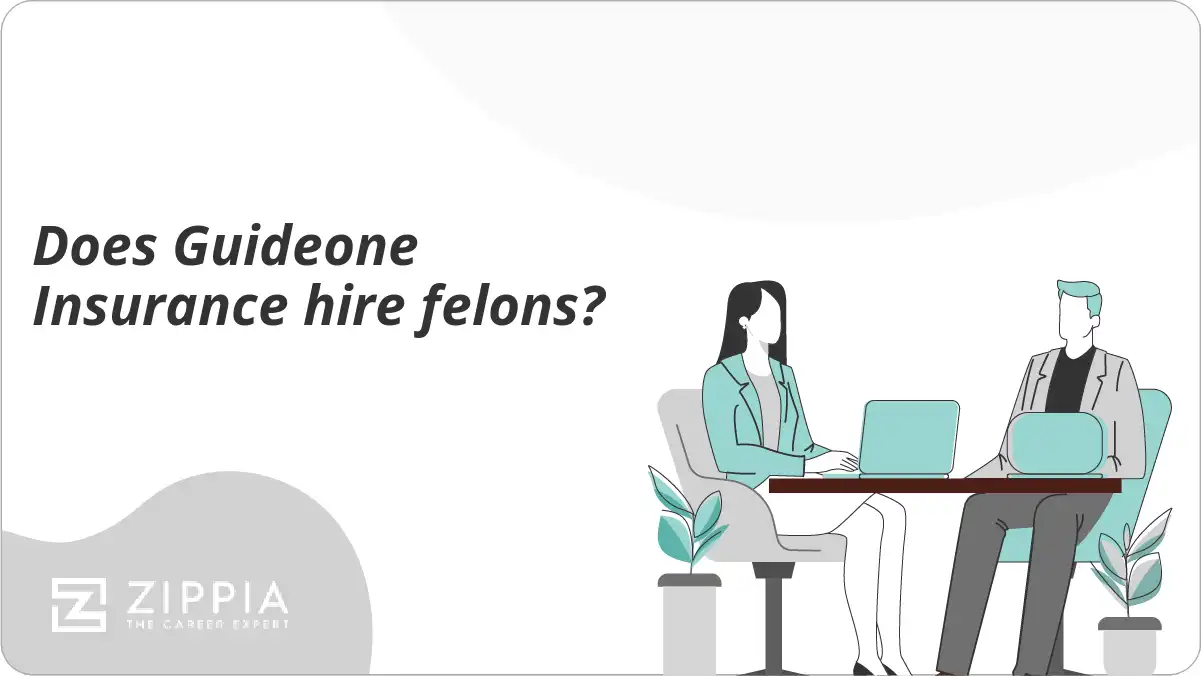 Does Guideone Insurance hire felons?