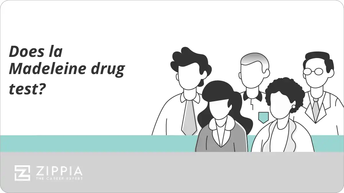 Does la Madeleine drug test?