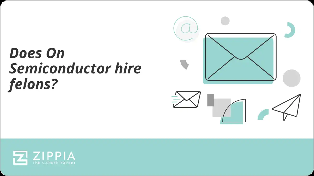 Does On Semiconductor hire felons?