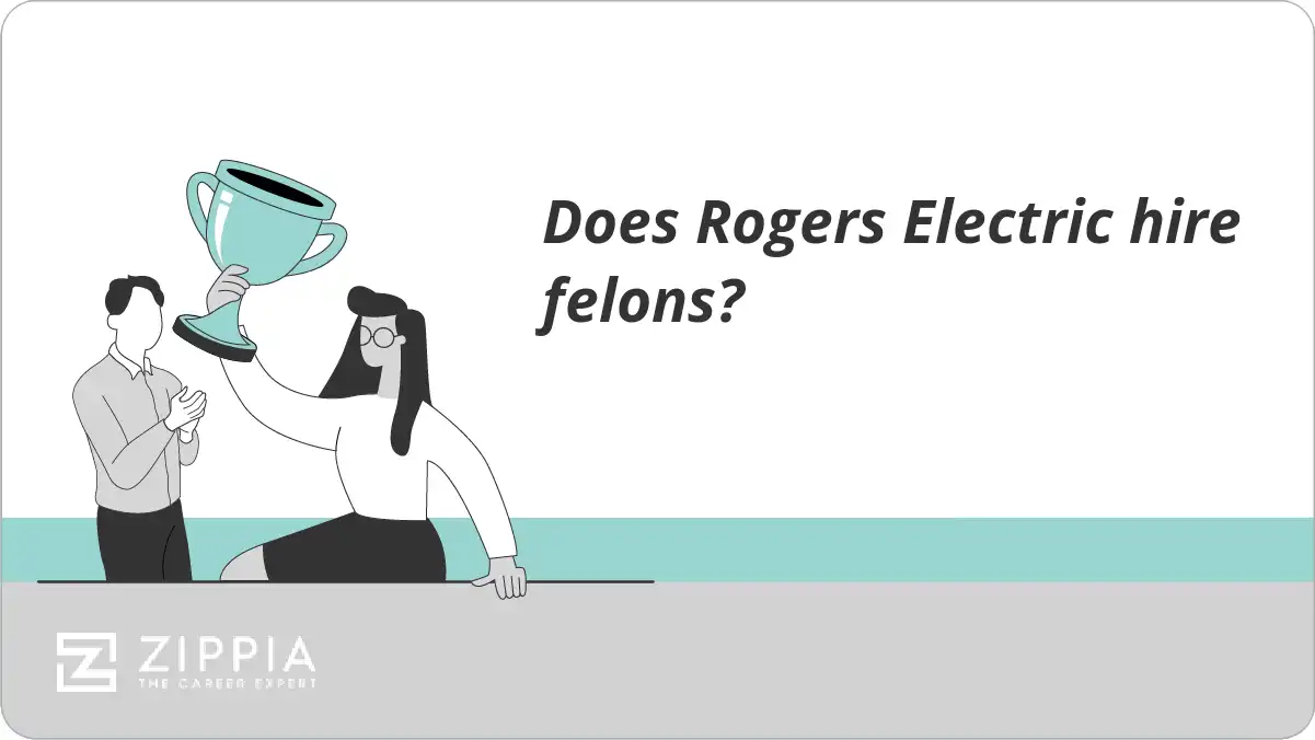 Does Rogers Electric hire felons?
